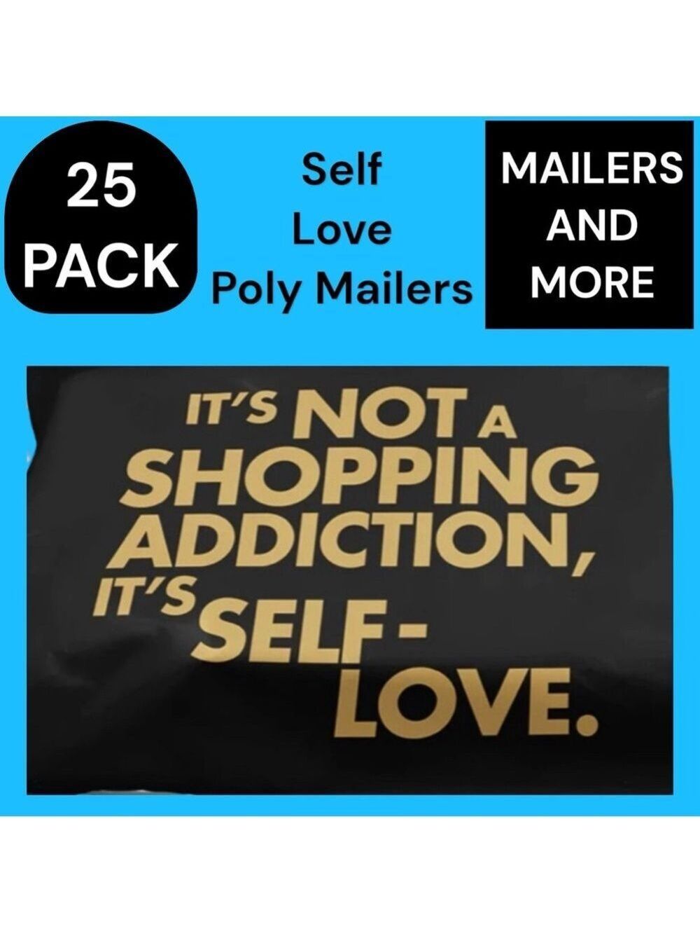 25 10X13 Poly Mailers Self Love, Shipping Envelopes, PRICE IS FIRM - Picture 2 of 5